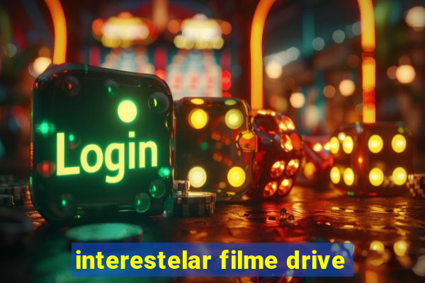 interestelar filme drive